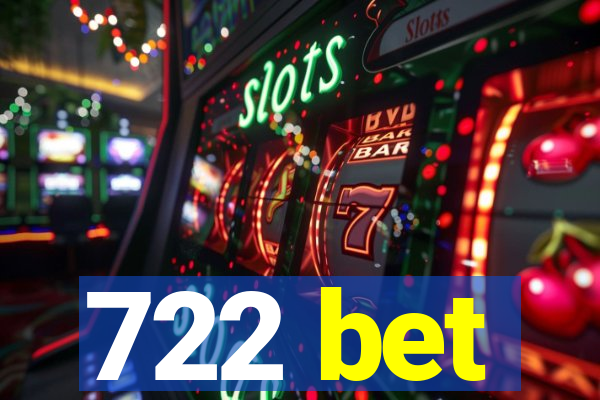 722 bet